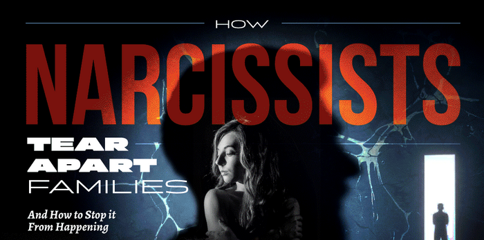 How Narcissists Tear Apart Families